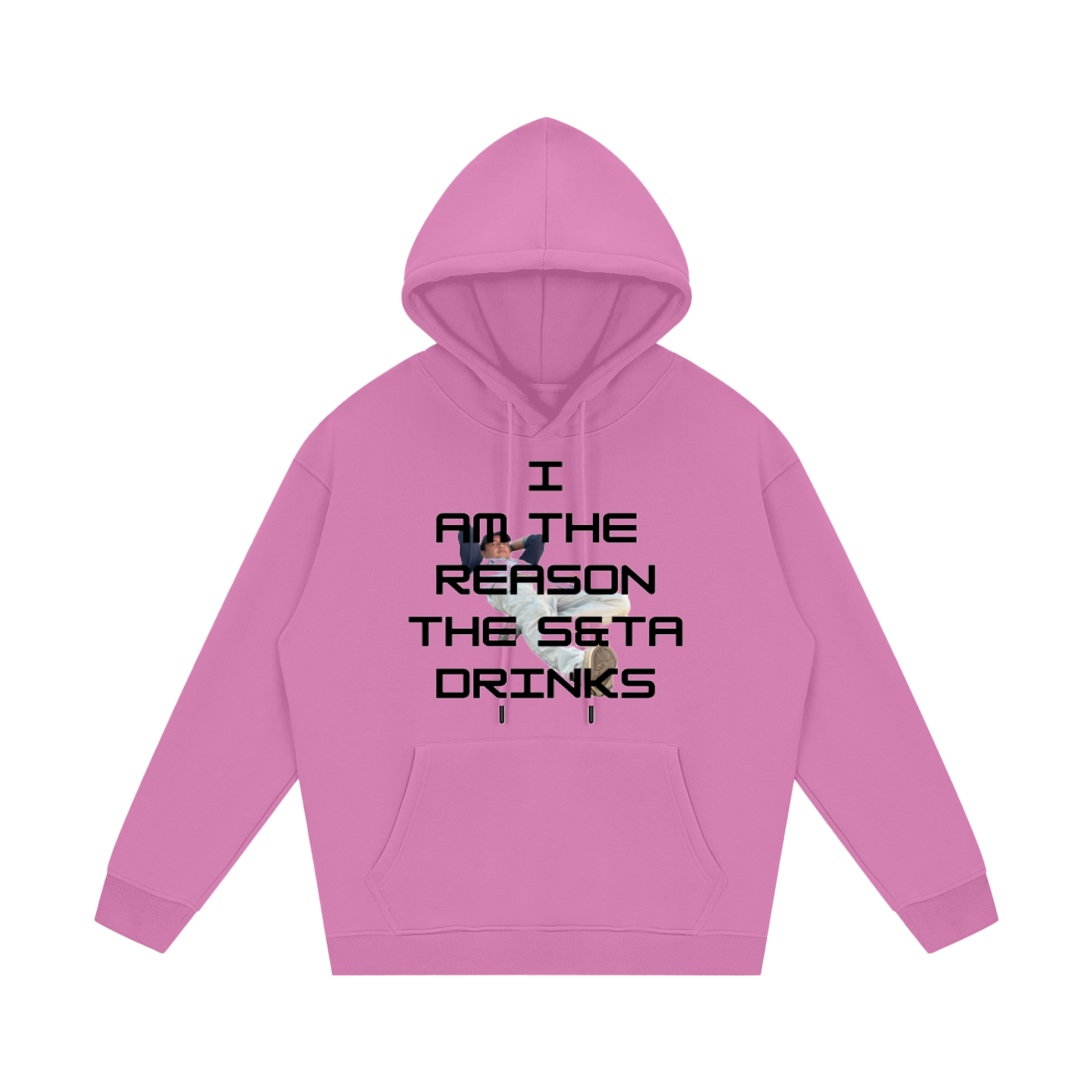 I am the reason,S&TA,Hoodie,cbass