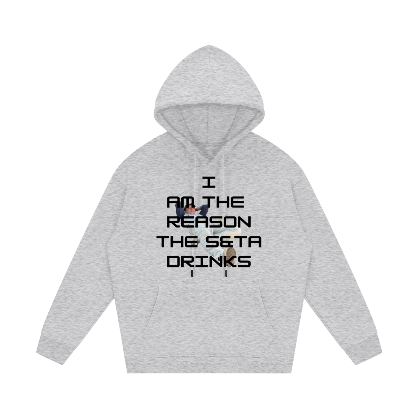 I am the reason,S&TA,Hoodie,cbass